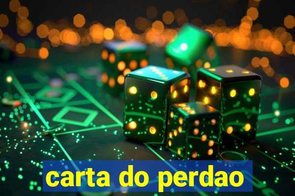 carta do perdao